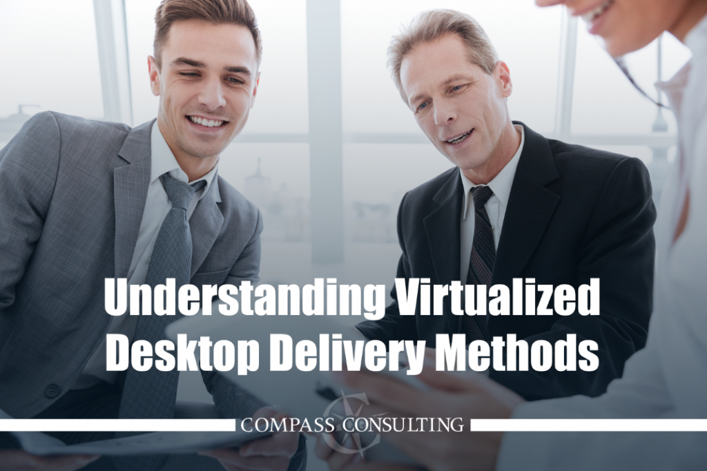 understading virtualized desktop delivery methods blog image