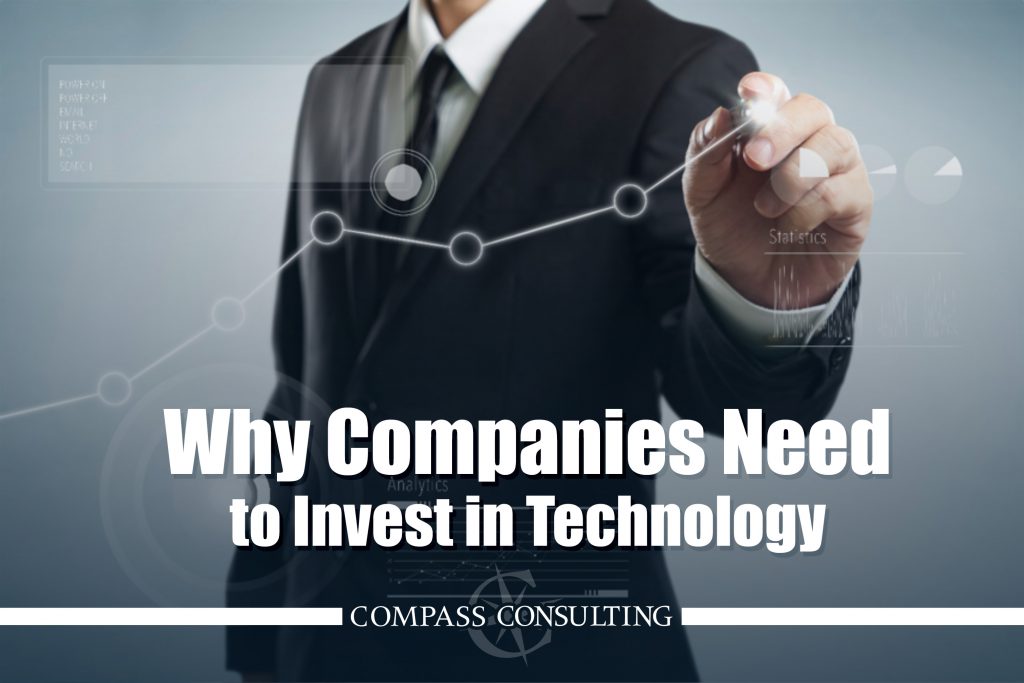 Why Companies Need to Invest in Technology