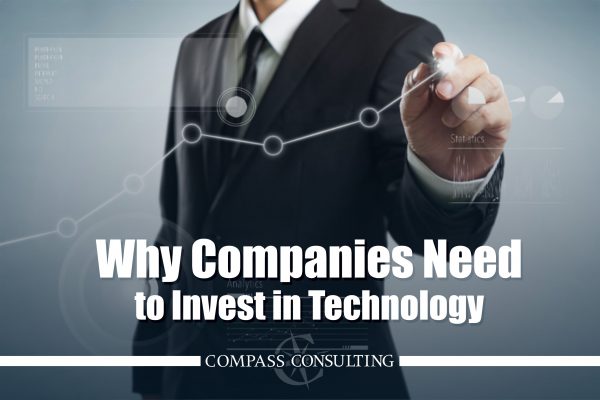 Why Companies Need to Invest in Technology